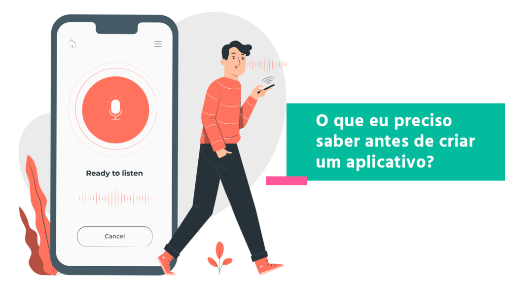 O que eu preciso saber antes de criar um aplicativo?