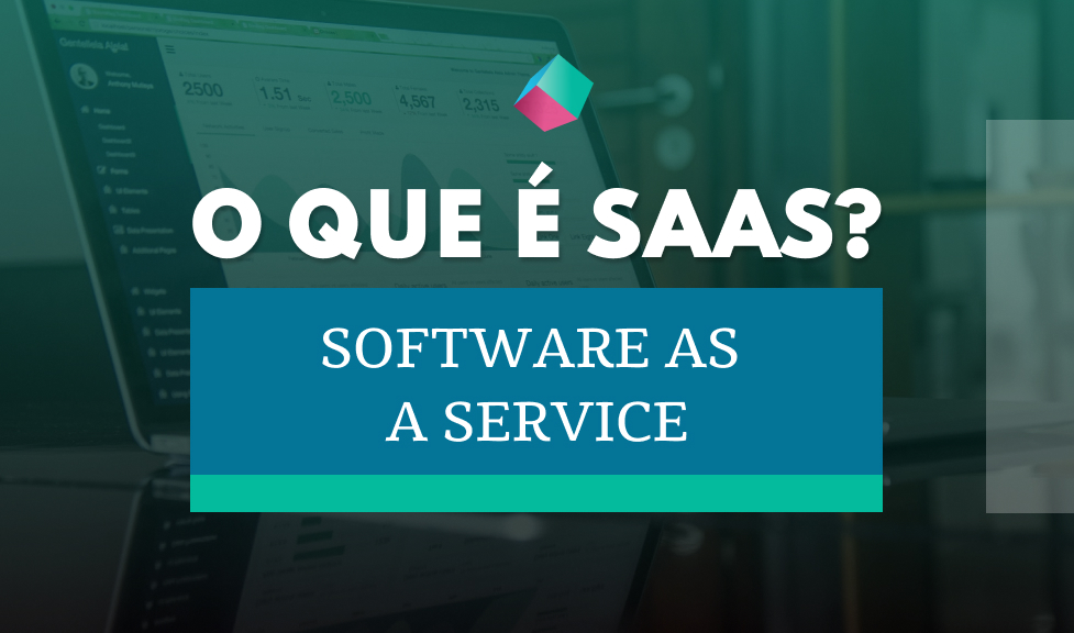 O que é SaaS? Software as a service